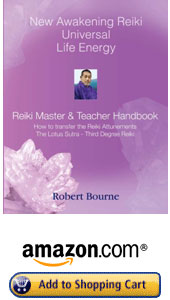 America and Canada New Awakening Reiki Master & Teacher Handbook by Robert Bourne Reiki Master Teacher